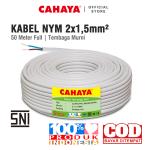 CAHAYA - Kabel Listrik NYM 2 x 1,5mm 50 Meter Full / Kabel Tembaga Murni PVC SNI