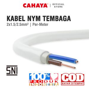 CAHAYA - (Per-Meter) Kabel Listrik NYM 2 x 1,5mm/2,5mm / Kabel Tembaga Murni PVC SNI