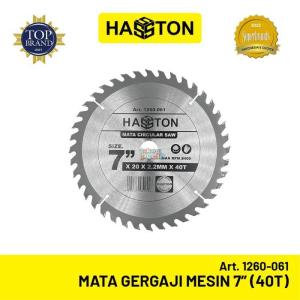 Hasston Mata Gergaji Mesin 7"x40T / Mata Circular Saw Blade (1260-061)